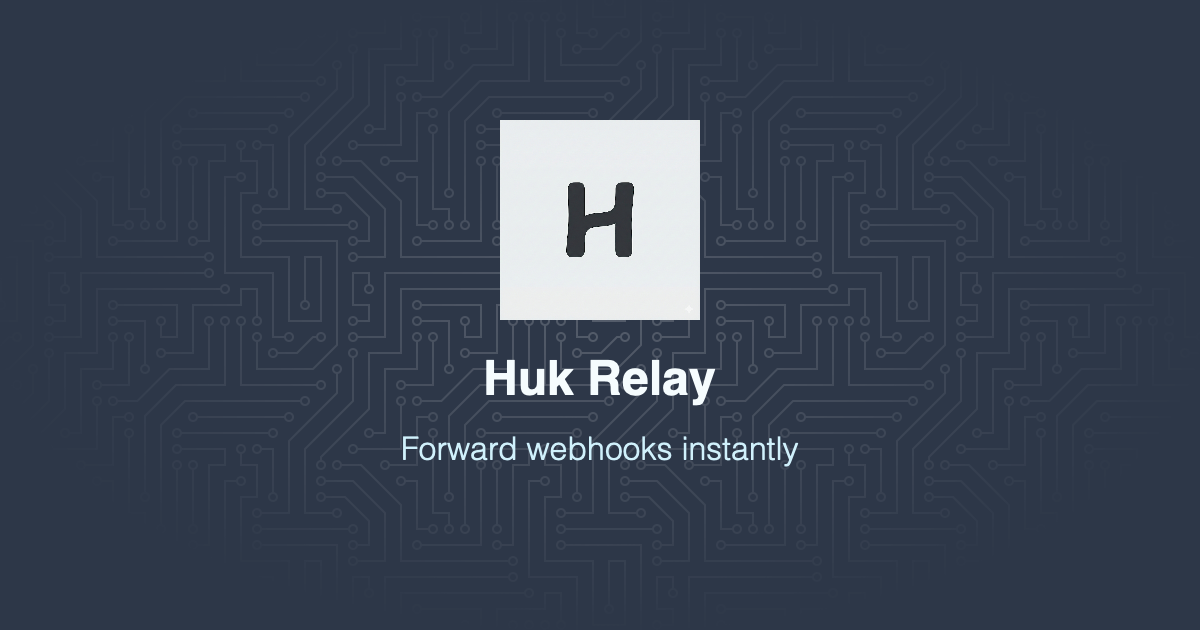 Webhook Relay - Forward Webhooks Instantly